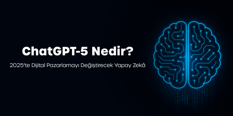 Chatgpt 5 Nedir - Vegasis Medya 2025