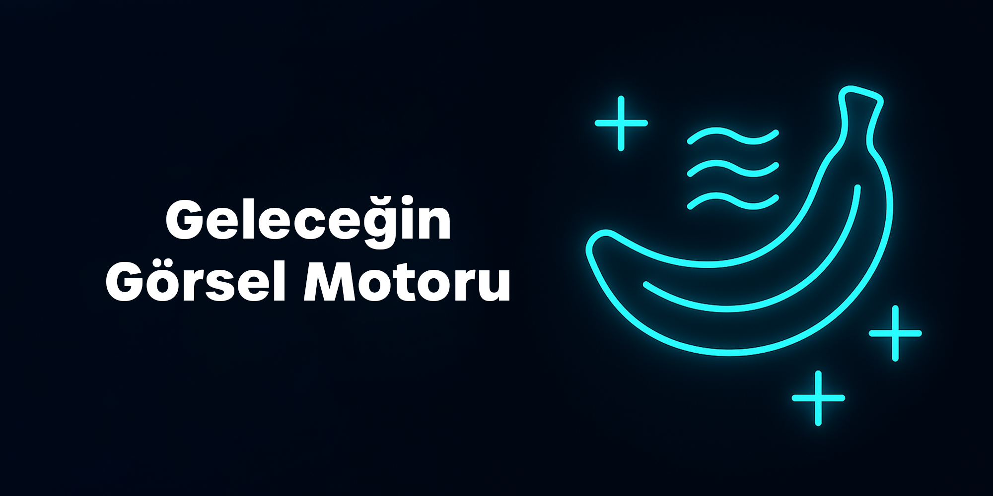 Nano Banana Nedir Vegasis Medya 2025