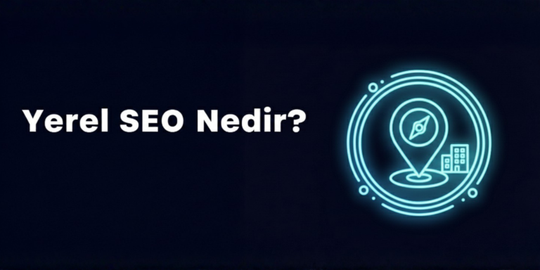 Yerel SEO Nedir - Vegasis Medya 2026